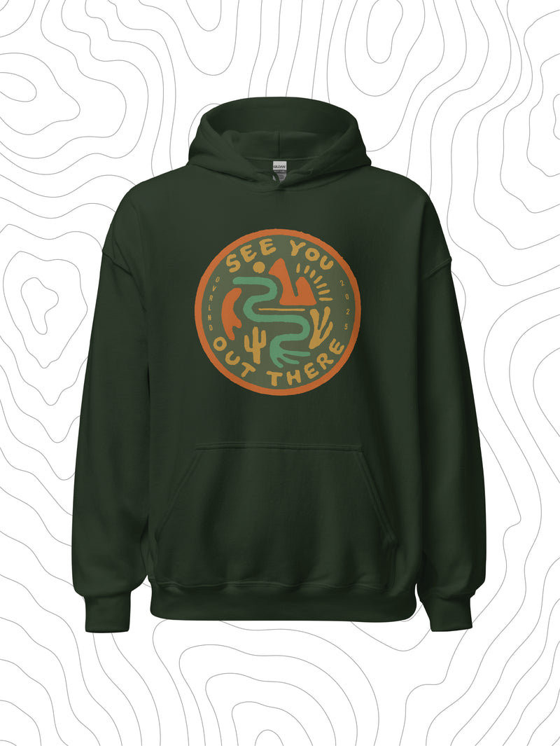 See You Out There Hoodie